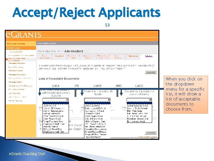 Accept/Reject Applicants 53 When you click on the dropdown menu for a specific list,