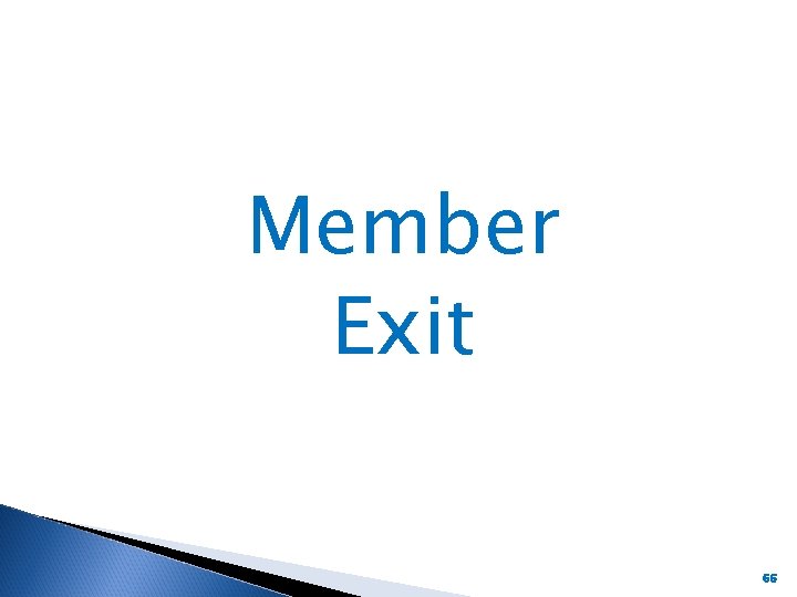 Member Exit 66 