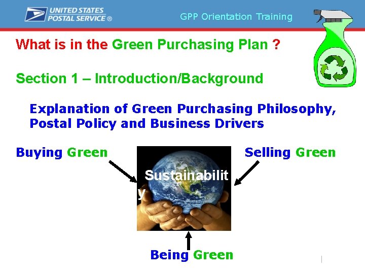 GPP Orientation Training What is in the Green Purchasing Plan ? Section 1 –
