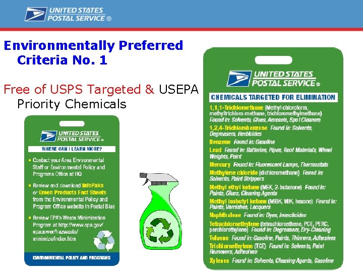 Environmentally Preferred Criteria No. 1 Free of USPS Targeted & USEPA Priority Chemicals |