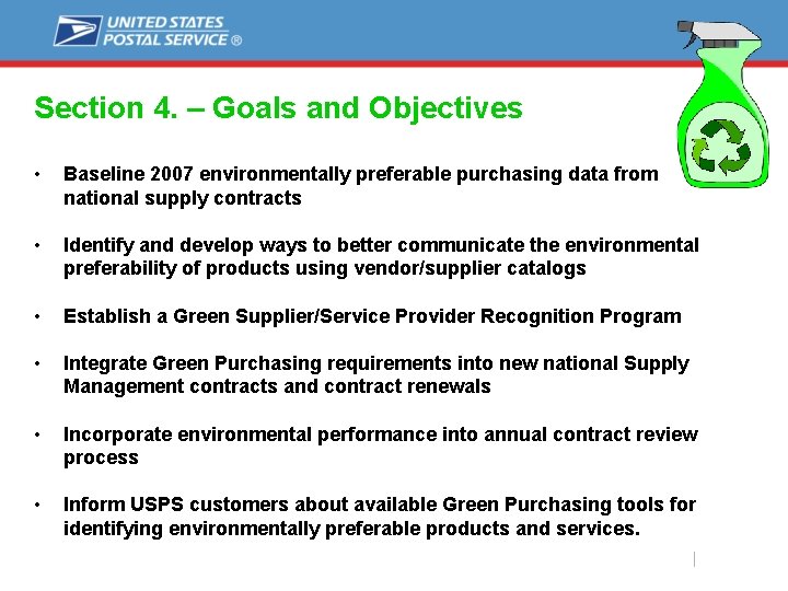 Section 4. – Goals and Objectives • Baseline 2007 environmentally preferable purchasing data from