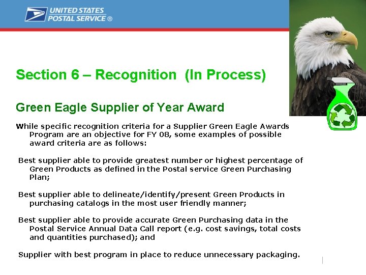 Section 6 – Recognition (In Process) Green Eagle Supplier of Year Award While specific