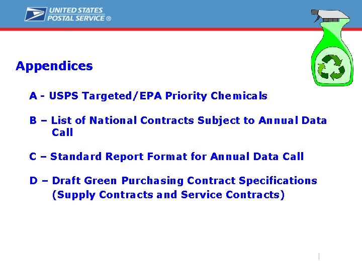 Appendices A - USPS Targeted/EPA Priority Chemicals B – List of National Contracts Subject