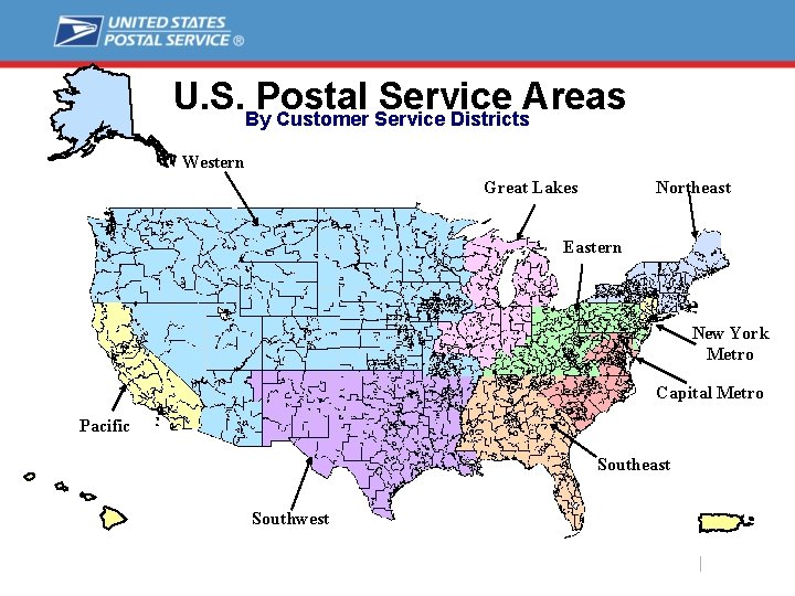 U. S. By. Postal Service Areas Customer Service Districts Western Great Lakes Northeast Eastern