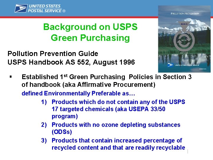 Background on USPS Green Purchasing Pollution Prevention Guide USPS Handbook AS 552, August 1996