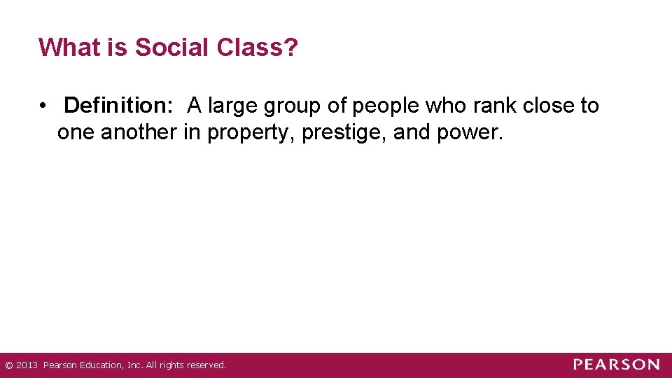 What is Social Class? • Definition: A large group of people who rank close What is Social Class? • Definition: A large group of people who rank close