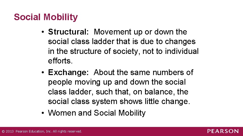 Social Mobility • Structural: Movement up or down the social class ladder that is Social Mobility • Structural: Movement up or down the social class ladder that is