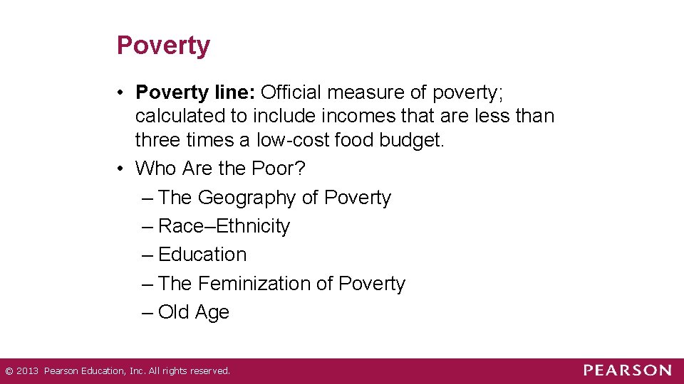 Poverty • Poverty line: Official measure of poverty; calculated to include incomes that are Poverty • Poverty line: Official measure of poverty; calculated to include incomes that are