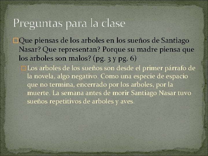 Preguntas para la clase �Que piensas de los arboles en los sueños de Santiago