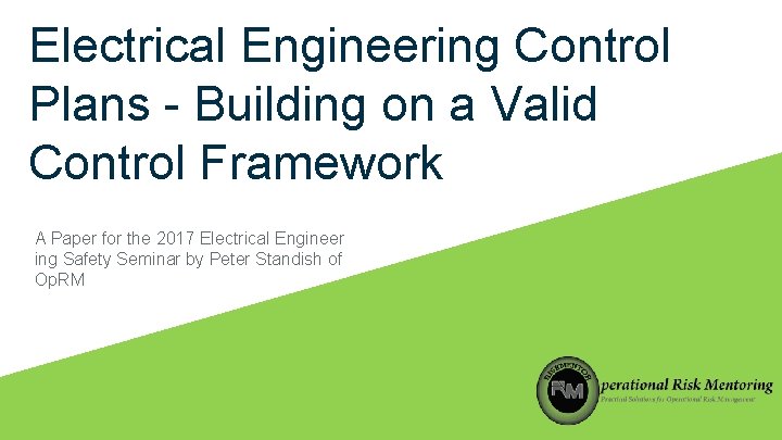 Electrical Engineering Control Plans - Building on a Valid Control Framework A Paper for