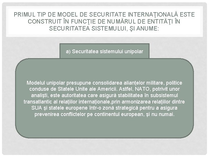 PRIMUL TIP DE MODEL DE SECURITATE INTERNAŢIONALĂ ESTE CONSTRUIT ÎN FUNCŢIE DE NUMĂRUL DE