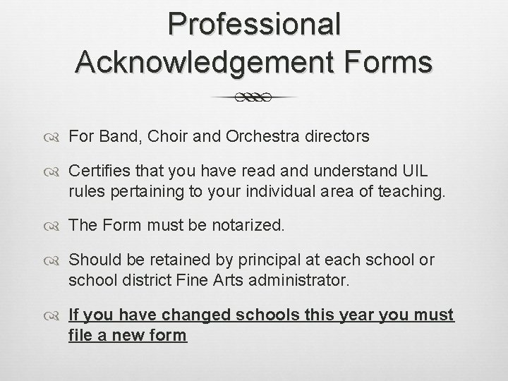 Professional Acknowledgement Forms For Band, Choir and Orchestra directors Certifies that you have read Professional Acknowledgement Forms For Band, Choir and Orchestra directors Certifies that you have read