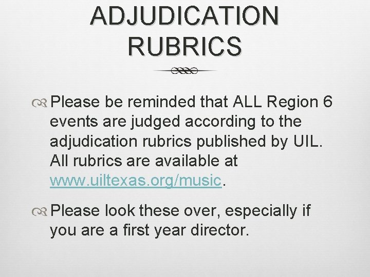 ADJUDICATION RUBRICS Please be reminded that ALL Region 6 events are judged according to ADJUDICATION RUBRICS Please be reminded that ALL Region 6 events are judged according to