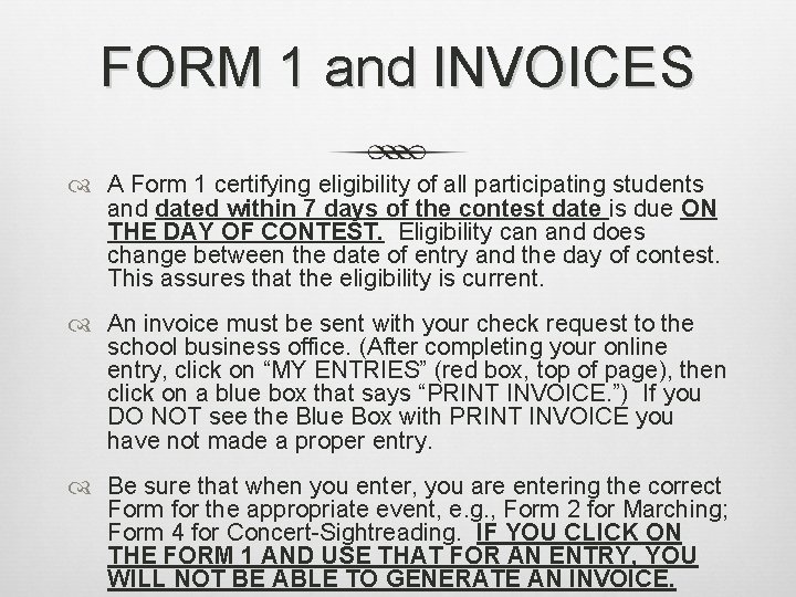 FORM 1 and INVOICES A Form 1 certifying eligibility of all participating students and FORM 1 and INVOICES A Form 1 certifying eligibility of all participating students and