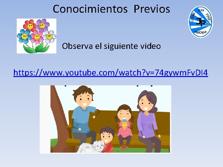 Conocimientos Previos Observa el siguiente video https: //www. youtube. com/watch? v=74 gywm. Fv. DI