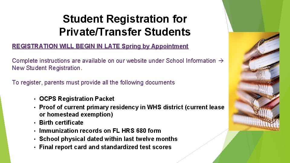 Student Registration for Private/Transfer Students REGISTRATION WILL BEGIN IN LATE Spring by Appointment Complete