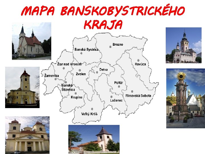 MAPA BANSKOBYSTRICKÉHO KRAJA 