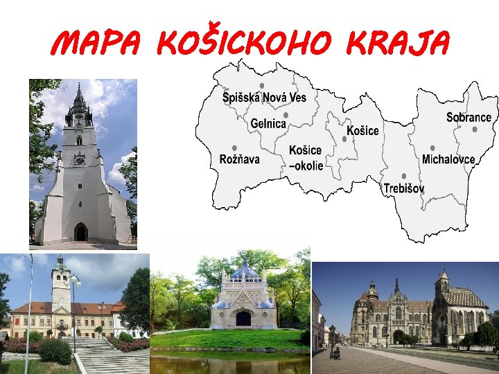 MAPA KOŠICK 0 HO KRAJA 