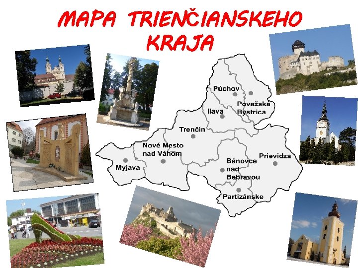 MAPA TRIENČIANSKEHO KRAJA 
