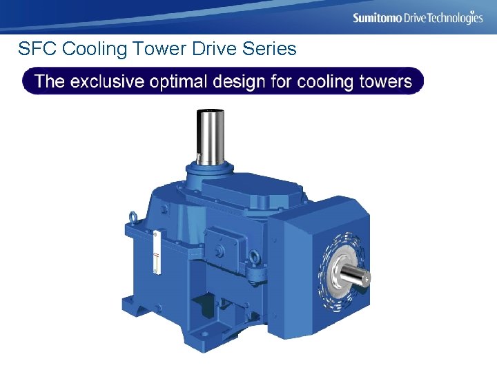 SFC Cooling Tower Drive Series 