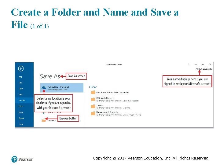 Create a Folder and Name and Save a File (1 of 4) Copyright ©