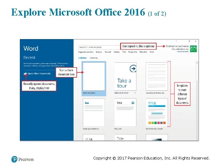 Explore Microsoft Office 2016 (1 of 2) Copyright © 2017 Pearson Education, Inc. All