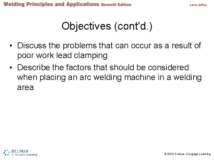 Objectives (cont'd. ) • Discuss the problems that can occur as a result of