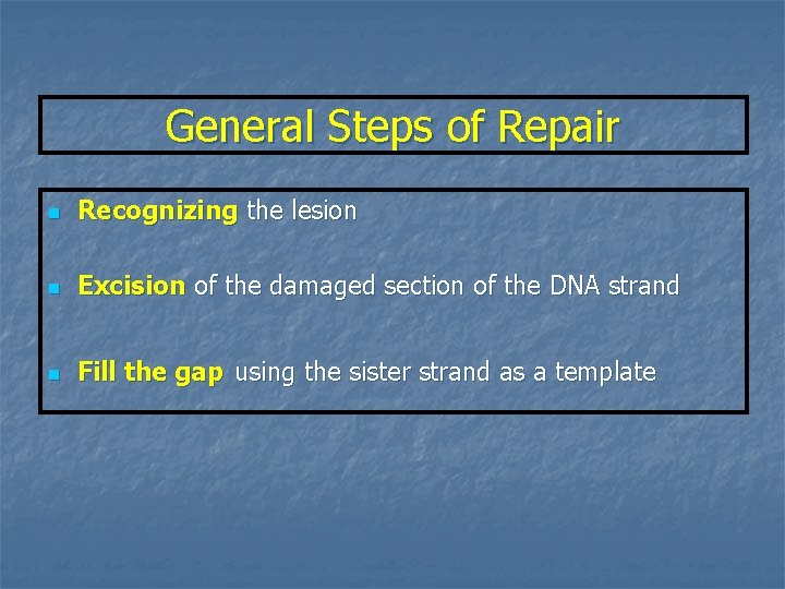 General Steps of Repair n Recognizing the lesion n Excision of the damaged section