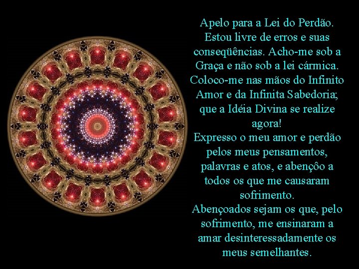 Apelo para a Lei do Perdão. Estou livre de erros e suas conseqüências. Acho-me Apelo para a Lei do Perdão. Estou livre de erros e suas conseqüências. Acho-me
