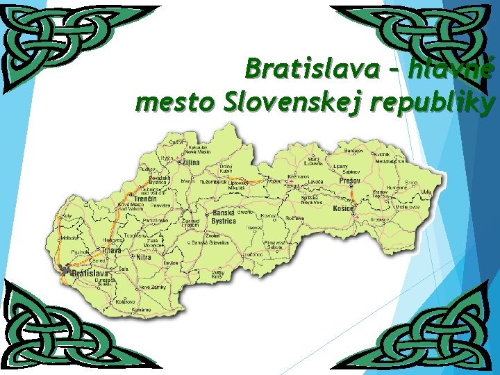 Bratislava – hlavné mesto Slovenskej republiky 