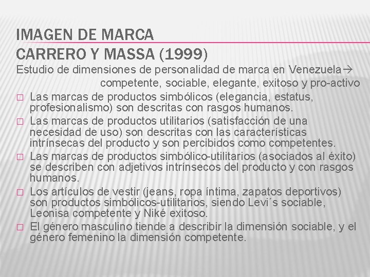 IMAGEN DE MARCA CARRERO Y MASSA (1999) Estudio de dimensiones de personalidad de marca