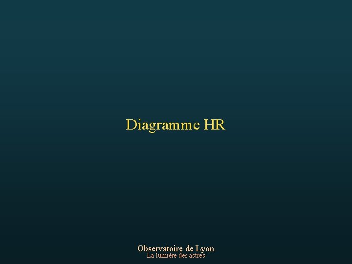 Diagramme HR Observatoire de Lyon La lumière des astres 