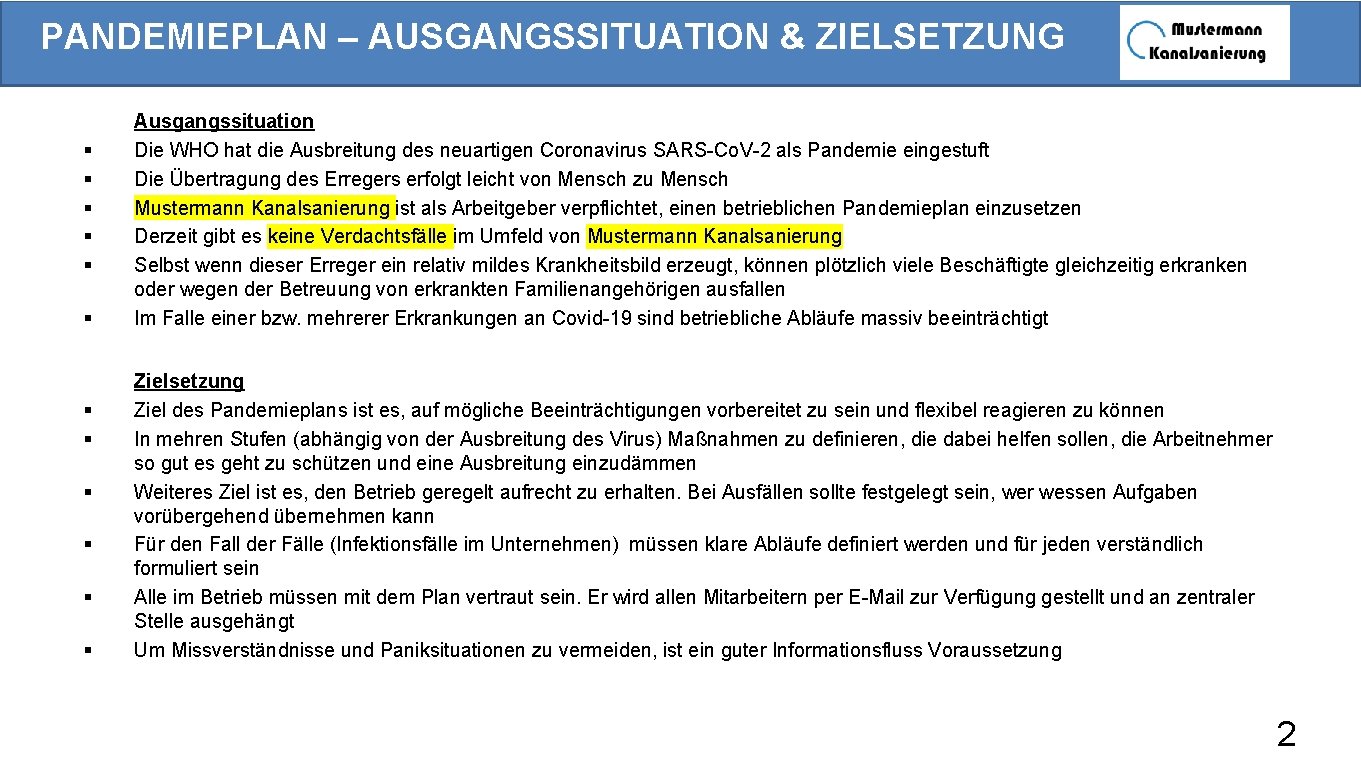 PANDEMIEPLAN – AUSGANGSSITUATION & ZIELSETZUNG § § § Ausgangssituation Die WHO hat die Ausbreitung