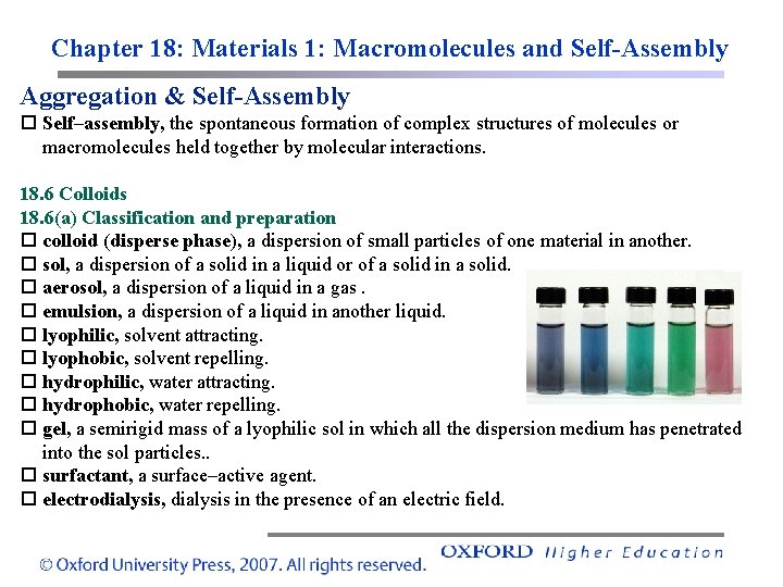 Chapter 18: Materials 1: Macromolecules and Self-Assembly Aggregation & Self-Assembly Self–assembly, the spontaneous formation