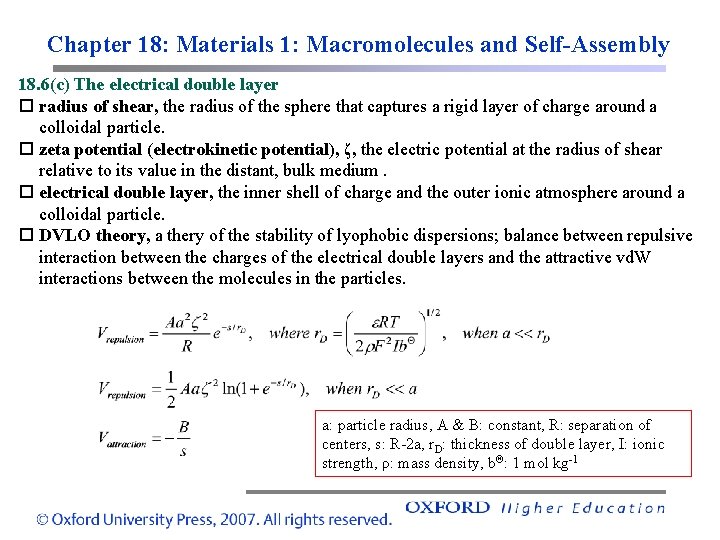 Chapter 18: Materials 1: Macromolecules and Self-Assembly 18. 6(c) The electrical double layer radius