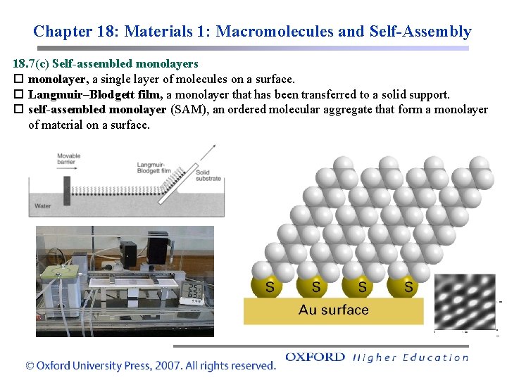 Chapter 18: Materials 1: Macromolecules and Self-Assembly 18. 7(c) Self-assembled monolayers monolayer, a single