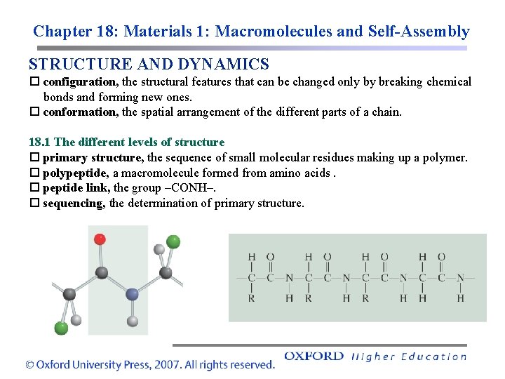 Chapter 18: Materials 1: Macromolecules and Self-Assembly STRUCTURE AND DYNAMICS configuration, the structural features