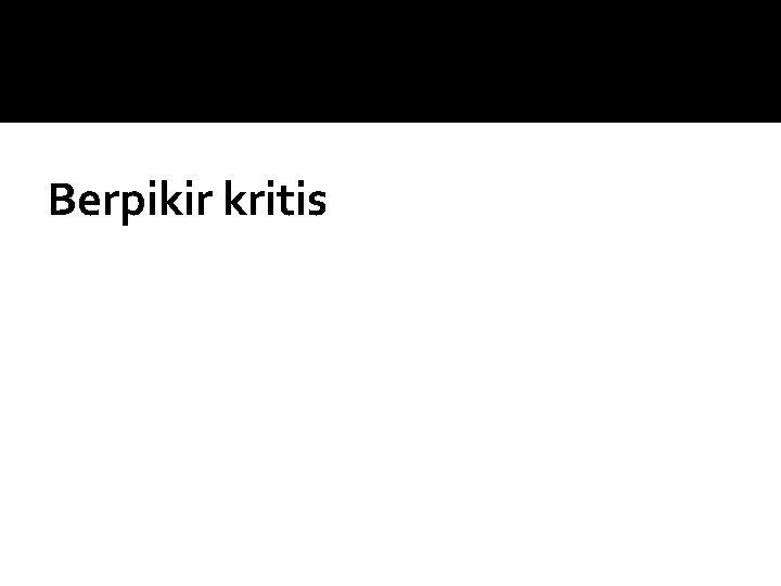 Berpikir kritis 