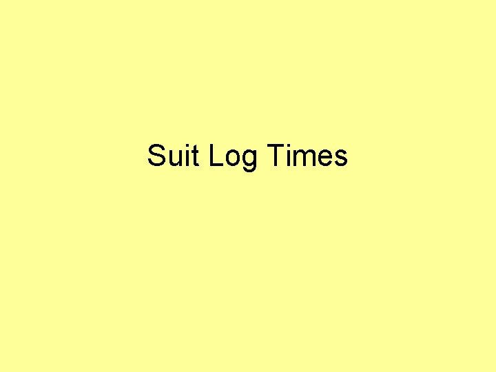 Suit Log Times 