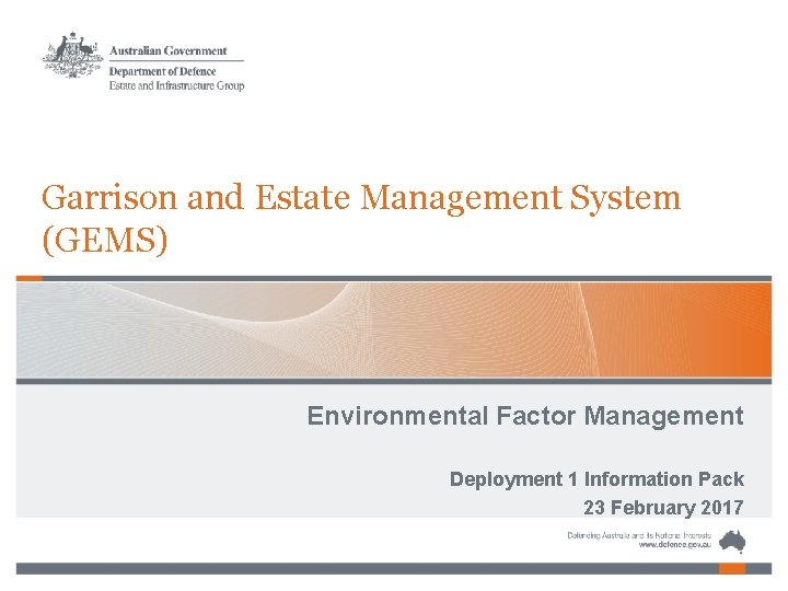 Garrison and Estate Management System (GEMS) Environmental Factor Management Deployment 1 Information Pack 23