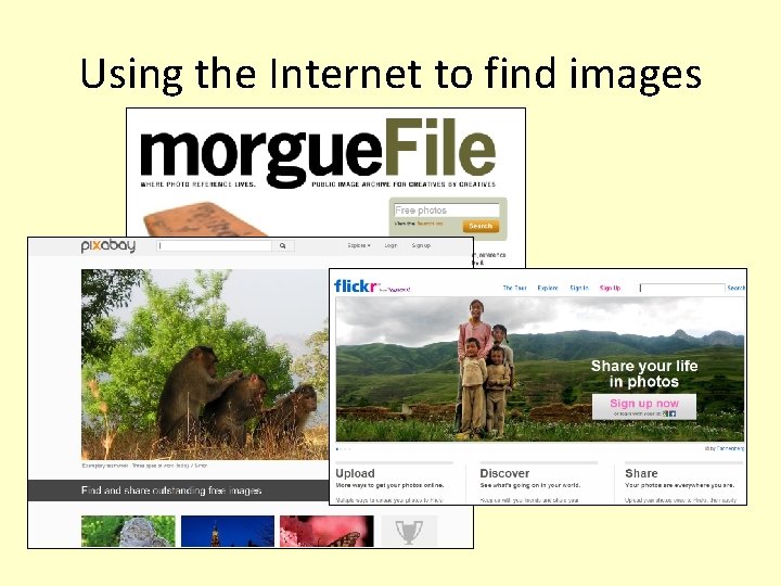 Using the Internet to find images Using the Internet to find images