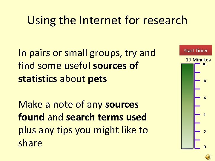 Using the Internet for research In pairs or small groups, try and find some Using the Internet for research In pairs or small groups, try and find some