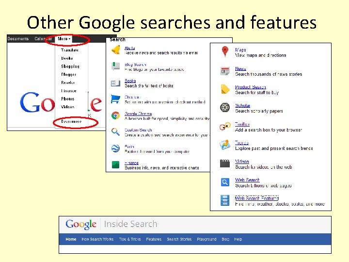 Other Google searches and features Other Google searches and features