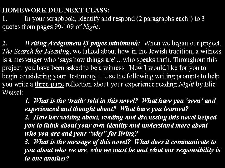 HOMEWORK DUE NEXT CLASS: 1. In your scrapbook, identify and respond (2 paragraphs each!)