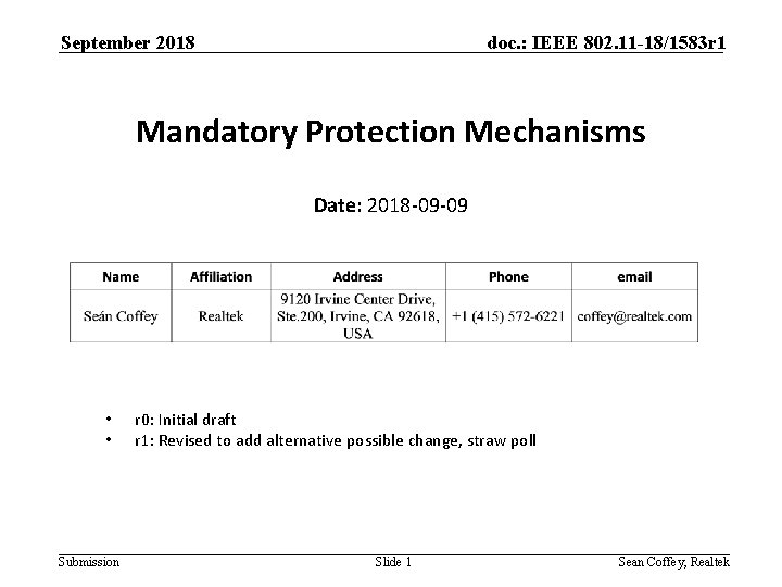September 2018 doc. : IEEE 802. 11 -18/1583 r 1 Mandatory Protection Mechanisms Date:
