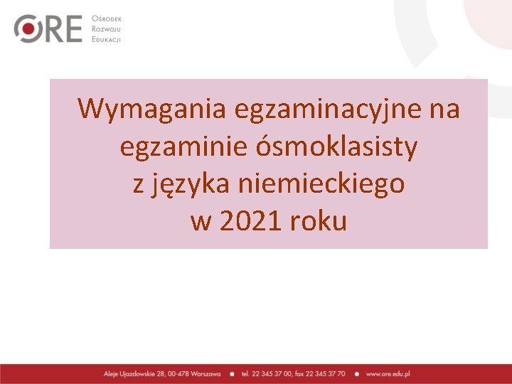 Wymagania egzaminacyjne na egzaminie ósmoklasisty z języka niemieckiego w 2021 roku 