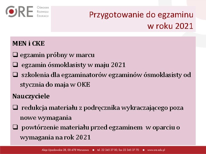 Przygotowanie do egzaminu w roku 2021 MEN i CKE q egzamin próbny w marcu