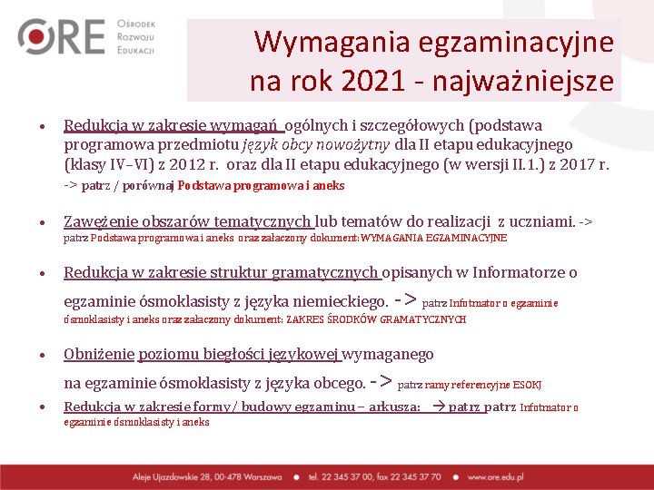 Wymagania egzaminacyjne na rok 2021 - najważniejsze • Redukcja w zakresie wymagań ogólnych i