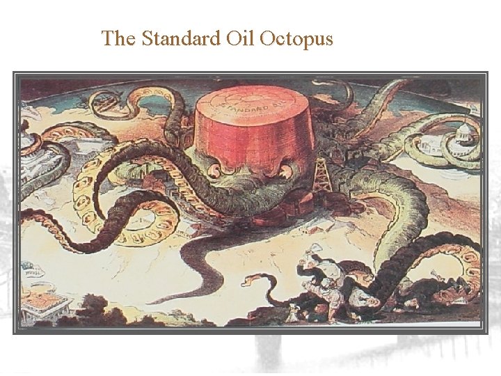 The Standard Oil Octopus 