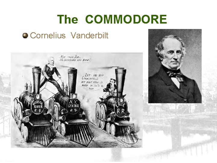 The COMMODORE Cornelius Vanderbilt 